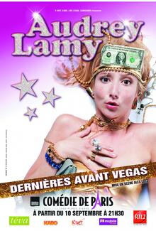 Audrey Lamy, Dernières avant Vegas