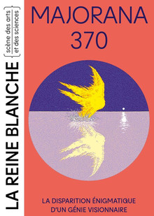 Majorana 370, Théâtre de La Reine Blanche