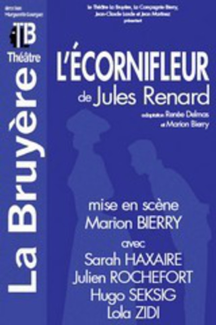 L'Écornifleur au Théâtre Actuel La Bruyère