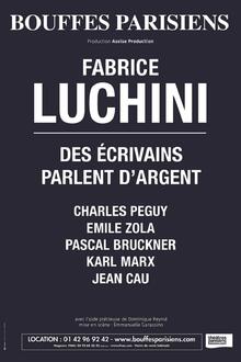 Fabrice Luchini - Des écrivains parlent d'argent