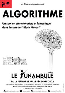 Algorithme, Théâtre du Funambule Montmartre