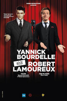 Yannick Bourdelle e(s)t Robert Lamoureux, Théâtre à l'Ouest Auray