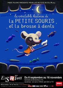 La Véritable histoire de la petite souris et la brosse à dents, Théâtre Essaïon