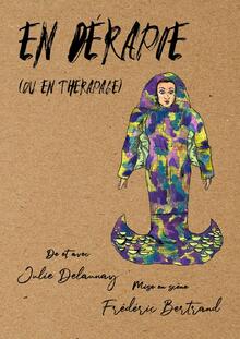 Julie Delaunay dans "EN DÉRAPIE", Théâtre de Jeanne