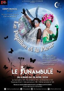 Le Papillon et la Fleur, Théâtre du Funambule Montmartre