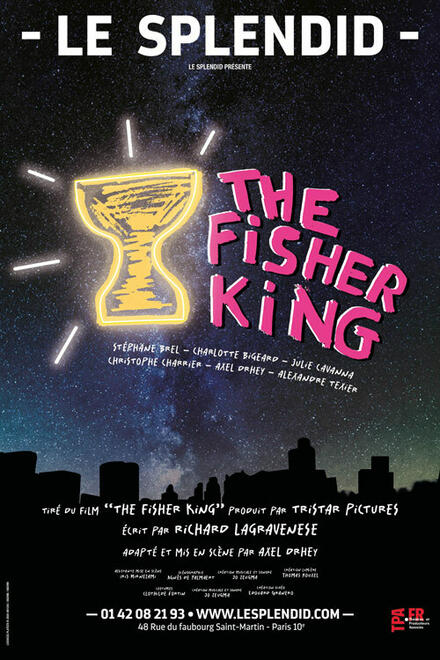 The Fisher king au Théâtre du Splendid