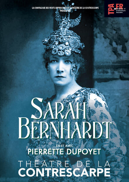 SARAH BERNHARDT au Théâtre de la Contrescarpe
