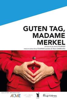 Guten tag, Madame Merkel, théâtre En tournée