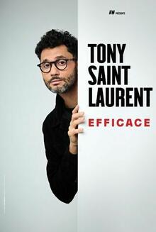 Tony Saint Laurent « Efficace », Théâtre à l'Ouest Auray