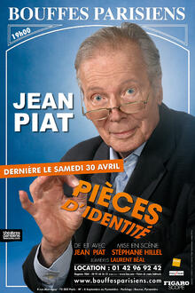 JEAN PIAT - Pièces d'identité, Théâtre des Bouffes Parisiens