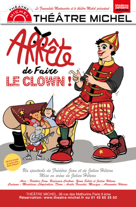 Arrête de faire le clown ! au Théâtre Michel