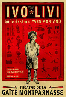 Ivo Livi ou Le Destin d'Yves Montand, Théâtre de la Gaîté Montparnasse