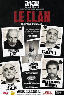 Le clan, Théâtre de Paris - Salle Réjane
