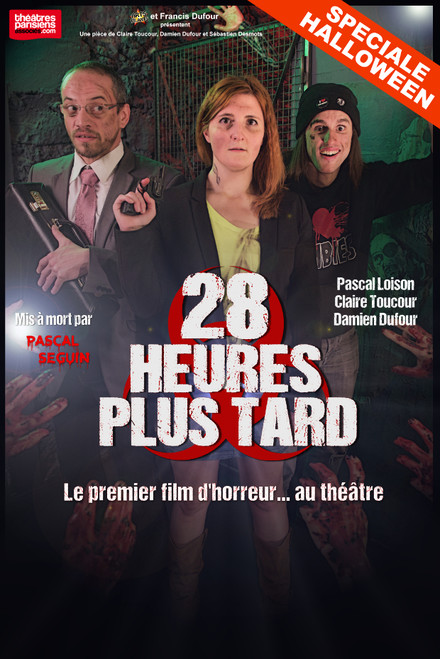 28 Heures Plus Tard au Théâtre du Funambule Montmartre