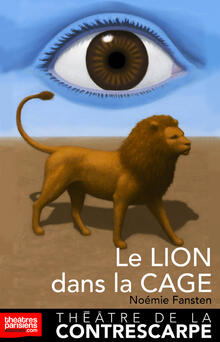 Le Lion dans la Cage > 1 Livre. 1 Adaptation. 1 Débat., Théâtre de la Contrescarpe