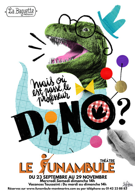 Mais où est passé le Professeur Dino? au Théâtre du Funambule Montmartre