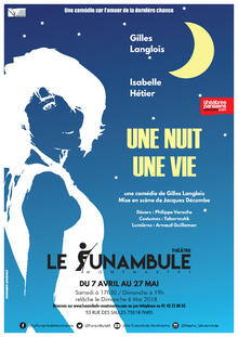 Une nuit, une vie, Théâtre du Funambule Montmartre