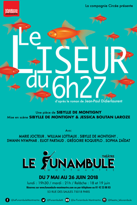 Le liseur du 6h27 au Théâtre du Funambule Montmartre