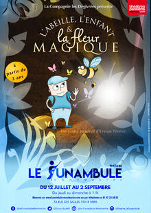 L'abeille, l'enfant et la fleur magique, Théâtre du Funambule Montmartre