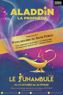 Aladdin - La Prophétie, Théâtre du Funambule Montmartre