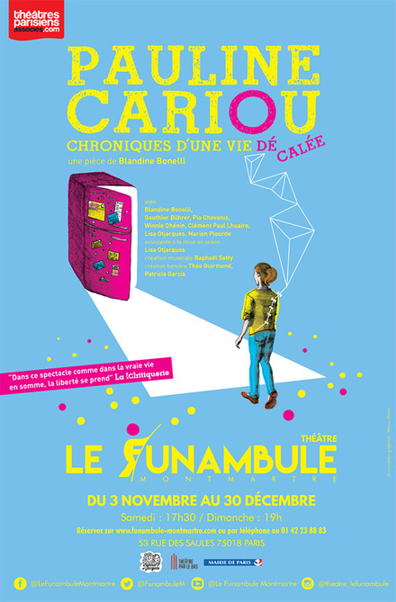 Pauline Cariou, chroniques d'une vie décalée au Théâtre du Funambule Montmartre