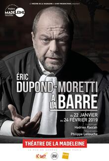 A LA BARRE, Eric Dupond-Moretti