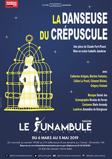La danseuse du crépuscule, Théâtre du Funambule Montmartre