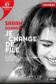 Sarah Doraghi, Je change de file