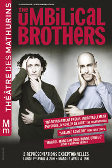 THE UMBILICAL BROTHERS, Théâtre des Mathurins (Grande salle)