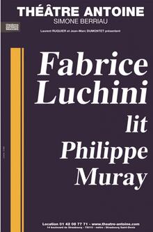 Fabrice Luchini lit Philippe Muray