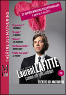 Laurent Lafitte - "Comme son nom l'indique", Théâtre des Mathurins (Grande salle)