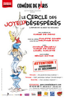 Le Cercle des joyeux désespérés, Théâtre Comédie de Paris