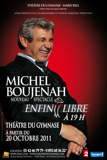 Michel Boujenah, Enfin libre
