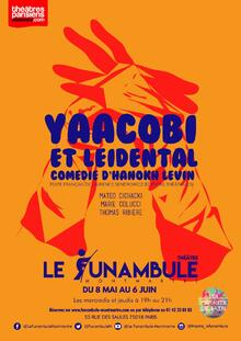 Yaacobi et Leidental, Théâtre du Funambule Montmartre