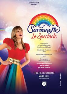 Sarounette, Le Spectacle