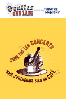 Les opéras-bouffes de Bru Zane - "J’AIME PAS LES CONCERTS ! MAIS J’PRENDRAIS BIEN UN CAFE…"