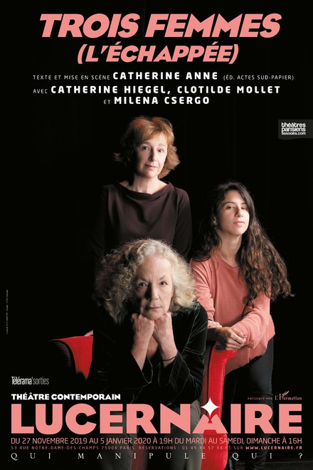 Trois Femmes au Théâtre Lucernaire