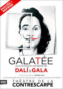 GALATÉE ou la rencontre surréaliste de Dalí et Gala, Théâtre de la Contrescarpe