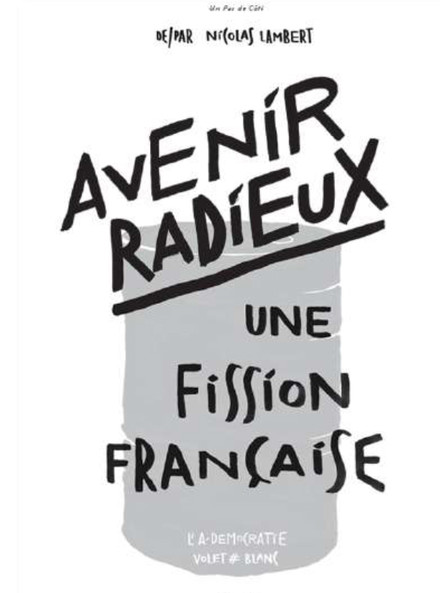 L'A-DÉMOCRATIE VOLET #2 « Avenir Radieux, une fission française » au Théâtre de Belleville