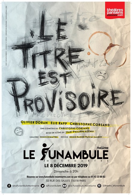 Le titre est provisoire au Théâtre du Funambule Montmartre
