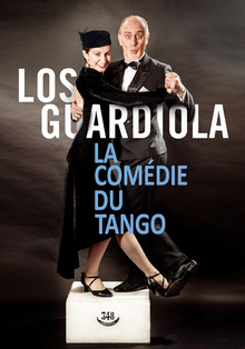 Los Guardiola - La Comédie du Tango