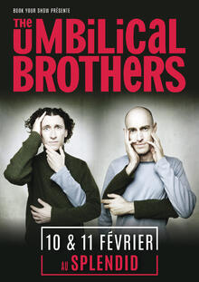 The umbilical brothers, Théâtre du Splendid