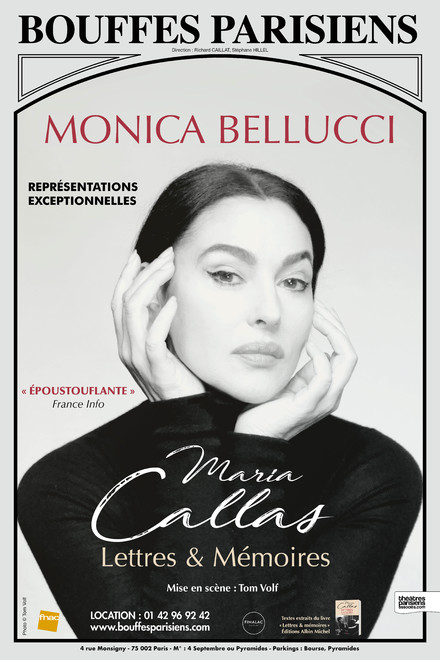 MONICA BELLUCCI Lettres et Mémoires de Maria Callas au Théâtre des Bouffes Parisiens