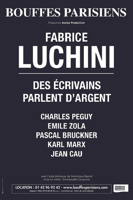 Fabrice Luchini - Des écrivains parlent d'argent au Théâtre des Bouffes Parisiens