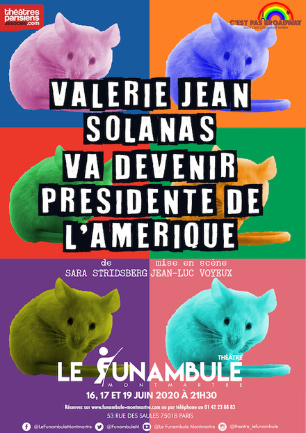 Valerie Jean Solanas va devenir Présidente de l’Amérique au Théâtre du Funambule Montmartre