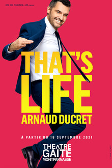 That's life - Arnaud Ducret