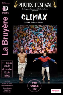 CLIMAX [PHENIX FESTIVAL], Théâtre Actuel La Bruyère