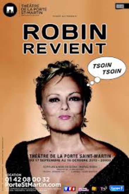 Robin revient Tsoin Tsoin au Théâtre de la Porte Saint-Martin