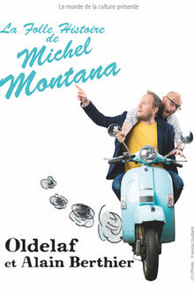 La Folle Histoire de Michel Montana