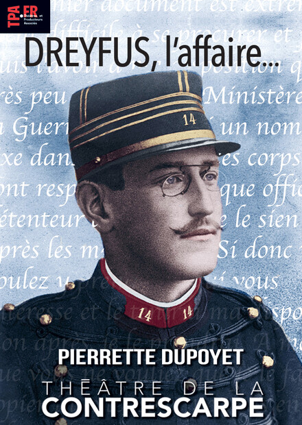 Dreyfus, l'affaire au Théâtre de la Contrescarpe